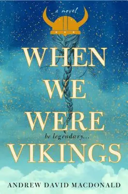 Als wir noch Wikinger waren - When We Were Vikings