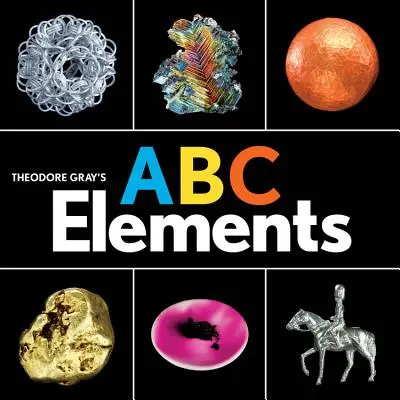 Theodore Gray's ABC der Elemente - Theodore Gray's ABC Elements