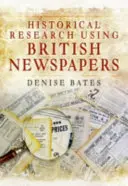 Historische Forschung mit britischen Zeitungen - Historical Research Using British Newspapers