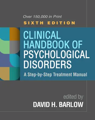 Klinisches Handbuch psychischer Störungen, Sechste Ausgabe: Ein Schritt-für-Schritt-Behandlungshandbuch - Clinical Handbook of Psychological Disorders, Sixth Edition: A Step-By-Step Treatment Manual