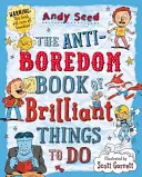 Anti-Langeweile-Buch der genialen Dinge, die man tun kann (Seed Andy (Autor)) - Anti-boredom Book of Brilliant Things To Do (Seed Andy (Author))