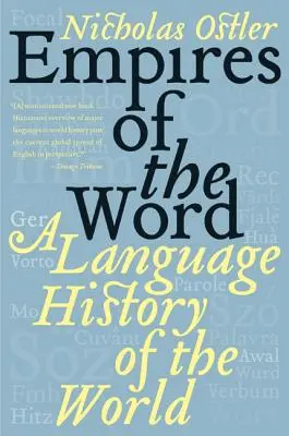Reiche des Wortes: Eine Sprachgeschichte der Welt - Empires of the Word: A Language History of the World