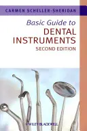 Grundlegendes Handbuch für zahnärztliche Instrumente - Basic Guide to Dental Instruments
