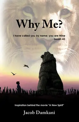 Warum ich? Ein Jude, auserwählt und berufen zum Messias - Why Me?: A Jew, Chosen and Called to Messiah