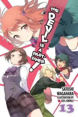 Der Teufel ist ein Part-Timer!, Band 13 (Light Novel) - The Devil Is a Part-Timer!, Vol. 13 (Light Novel)