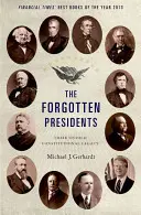 Die vergessenen Präsidenten: Ihr unerzähltes verfassungsrechtliches Erbe - The Forgotten Presidents: Their Untold Constitutional Legacy