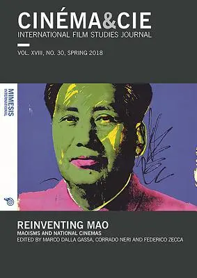 Mao neu erfinden: Maoismen und nationale Kinos - Reinventing Mao: Maoisms and National Cinemas