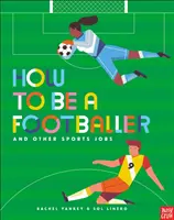 Wie man Fußballer wird und andere Sportberufe - How to Be a Footballer and Other Sports Jobs