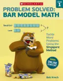 Problem gelöst: Balkenmodell Mathematik: Klasse 1: Lösen von Wortproblemen mit der Singapur-Methode - Problem Solved: Bar Model Math: Grade 1: Tackle Word Problems Using the Singapore Method