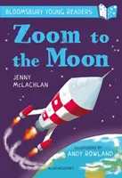Zoom zum Mond: Ein Bloomsbury Young Reader - Lime Book Band - Zoom to the Moon: A Bloomsbury Young Reader - Lime Book Band
