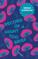 Aufzeichnung einer zu kurzen Nacht - Record of a Night Too Brief