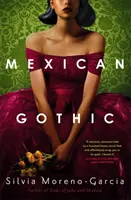 Mexikanische Gotik - Mexican Gothic