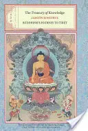 Die Schatzkammer des Wissens: Bücher zwei, drei und vier: Die Reise des Buddhismus nach Tibet - The Treasury of Knowledge: Books Two, Three, and Four: Buddhism's Journey to Tibet