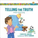 Die Wahrheit sagen: Ein Buch über das Lügen - Telling the Truth: A Book about Lying