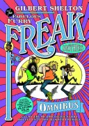 Freak Brothers Omnibus - Jede Geschichte der Freak Brothers in einem einzigen Paket - Freak Brothers Omnibus - Every Freak Brothers Story Rolled Into One Bumper Package