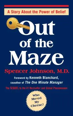 Raus aus dem Labyrinth: Ein verblüffender Weg, um sich zu befreien - Out of the Maze: An A-Mazing Way to Get Unstuck