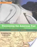 Die Entdeckung der amerikanischen Vergangenheit: Ein Blick auf die Beweise, Band II: Seit 1865 - Discovering the American Past: A Look at the Evidence, Volume II: Since 1865