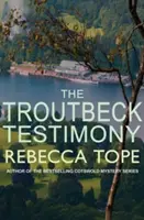 Troutbeck Zeugnis (Tope Rebecca (Autor)) - Troutbeck Testimony (Tope Rebecca (Author))