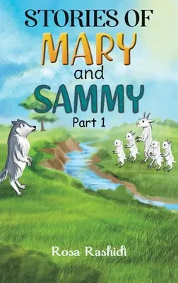 Die Geschichten von Mary und Sammy: Teil 1 - Stories of Mary and Sammy: Part 1