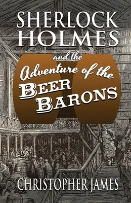 Sherlock Holmes und das Abenteuer der Bierbarone - Sherlock Holmes and The Adventure of The Beer Barons