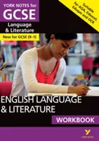 English Language and Literature Workbook: York Notes für GCSE - English Language and Literature Workbook: York Notes for GCSE