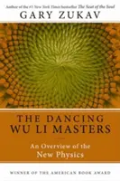 Die tanzenden Wu Li Meister: Ein Überblick über die Neue Physik - Dancing Wu Li Masters: An Overview of the New Physics