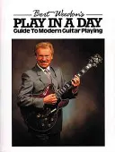 Bert Weedon's Spiel an einem Tag: Anleitung zum modernen Gitarrenspiel - Bert Weedon's Play in a Day: Guide to Modern Guitar Playing