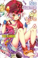 Kein Spiel kein Leben, Band 6 - No Game No Life, Volume 6