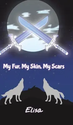 Mein Fell, meine Haut, meine Narben - My Fur, My Skin, My Scars