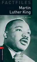 Oxford Bookworms Factfiles: Martin Luther King: Stufe 3: 1000-Wörter-Wortschatz - Oxford Bookworms Factfiles: Martin Luther King: Level 3: 1000-Word Vocabulary