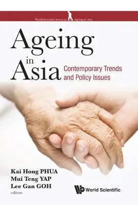 Altern in Asien: Aktuelle Trends und politische Fragen - Ageing in Asia: Contemporary Trends and Policy Issues