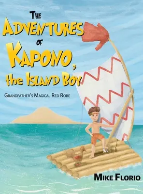 Die Abenteuer von Kapono, dem Inseljungen - The Adventures of Kapono, the Island Boy