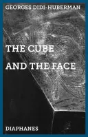 Der Würfel und das Gesicht: Rund um eine Skulptur von Alberto Giacometti - The Cube and the Face: Around a Sculpture by Alberto Giacometti