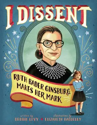 Ich widerspreche: Ruth Bader Ginsburg setzt ein Zeichen - I Dissent: Ruth Bader Ginsburg Makes Her Mark