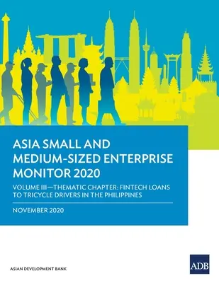 Asia Small and Medium-Sized Enterprise Monitor 2020 - Band III: Thematisches Kapitel - Fintech-Kredite für Dreiradfahrer auf den Philippinen - Asia Small and Medium-Sized Enterprise Monitor 2020 - Volume III: Thematic Chapter - Fintech Loans to Tricycle Drivers in the Philippines