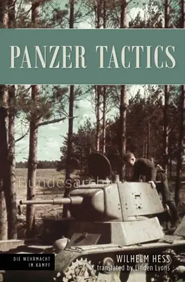 Panzertaktik: Panzeroperationen im Osten, 1941-42 - Panzer Tactics: Tank Operations in the East, 1941-42