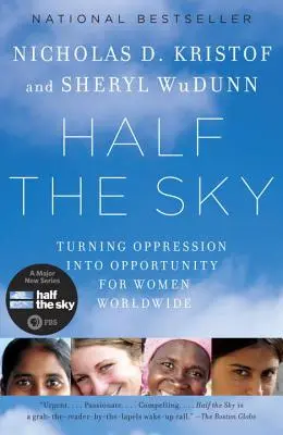 Die Hälfte des Himmels: Unterdrückung in Chancen für Frauen weltweit verwandeln - Half the Sky: Turning Oppression Into Opportunity for Women Worldwide