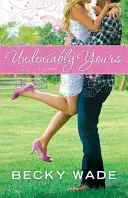 Unbestreitbar deines - Undeniably Yours