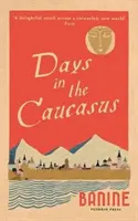 Tage im Kaukasus - Days in the Caucasus