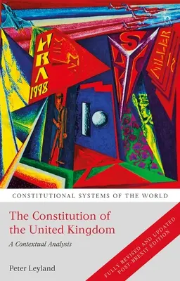 Die Verfassung des Vereinigten Königreichs: Eine kontextuelle Analyse - The Constitution of the United Kingdom: A Contextual Analysis