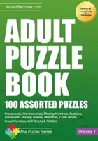 Rätselbuch für Erwachsene: 100 sortierte Rätsel - Adult Puzzle Book: 100 Assorted Puzzles