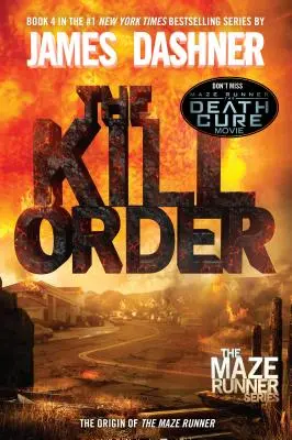 Der Auftrag zu töten (Maze Runner, Buch Vier; Origin): Buch Vier; Ursprung - The Kill Order (Maze Runner, Book Four; Origin): Book Four; Origin