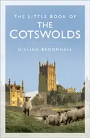 Das kleine Buch der Cotswolds - The Little Book of the Cotswolds