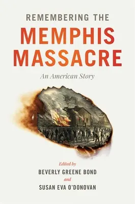 Erinnerung an das Memphis-Massaker: Eine amerikanische Geschichte - Remembering the Memphis Massacre: An American Story