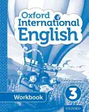 Oxford International Schülerarbeitsheft Englisch für die Grundschule 3 - Oxford International Primary English Student Workbook 3