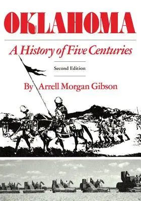Oklahoma: Eine Geschichte aus fünf Jahrhunderten - Oklahoma: A History of Five Centuries