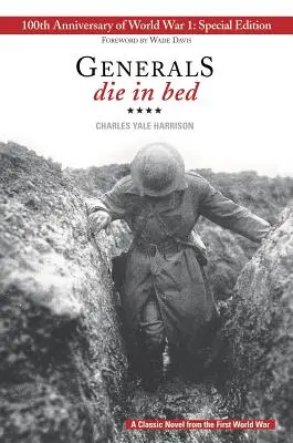 Generäle sterben im Bett: 100. Jubiläumsausgabe - Generals Die in Bed: 100th Anniversary Edition