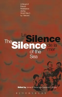 Das Schweigen des Meeres / Le Silence de la Mer: Ein Roman des französischen Widerstands während des Zweiten Weltkriegs von 'Vercors' - Silence of the Sea / Le Silence de la Mer: A Novel of French Resistance During the Second World War by 'Vercors'