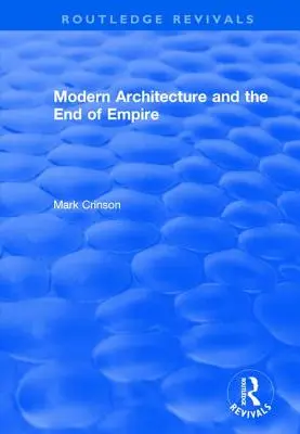 Moderne Architektur und das Ende des Empire - Modern Architecture and the End of Empire