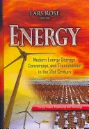 Energie - Moderne Energiespeicherung, -umwandlung und -übertragung im 21. Jahrhundert - Energy - Modern Energy Storage, Conversion & Transmission in the 21st Century